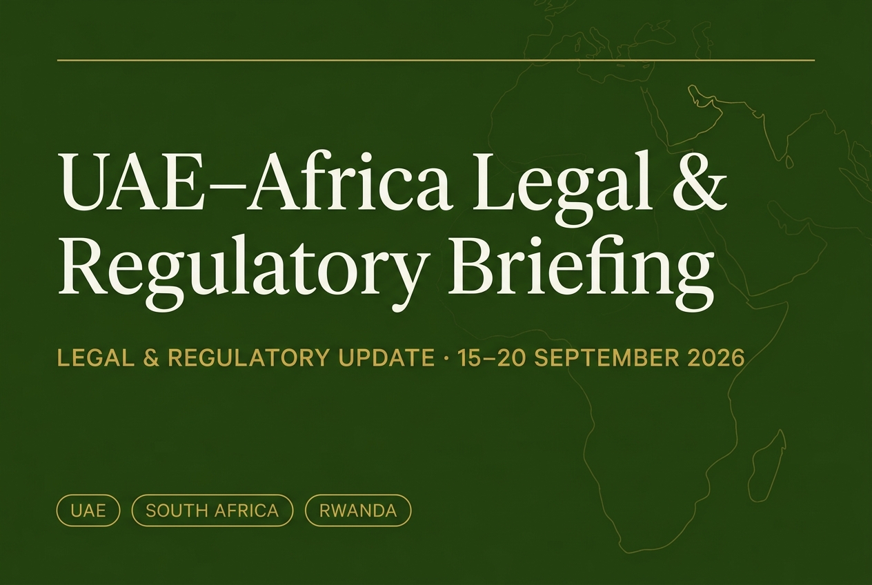 UAE–Africa Legal & Regulatory Briefing: 15–20 September 2026